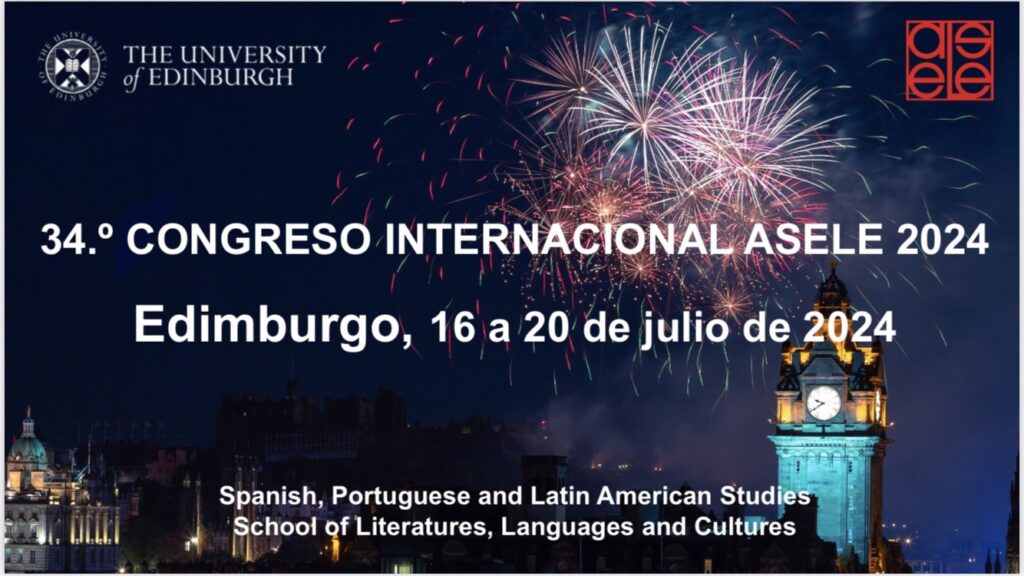 El 34 Congreso Internacional de ASELE reúne a expertos en la enseñanza del español en Edimburgo