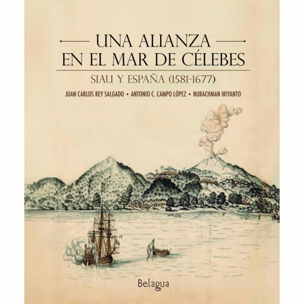 Presentación del libro: “Una alianza en el mar de Célebes. Siau y España (1581-1677)” 