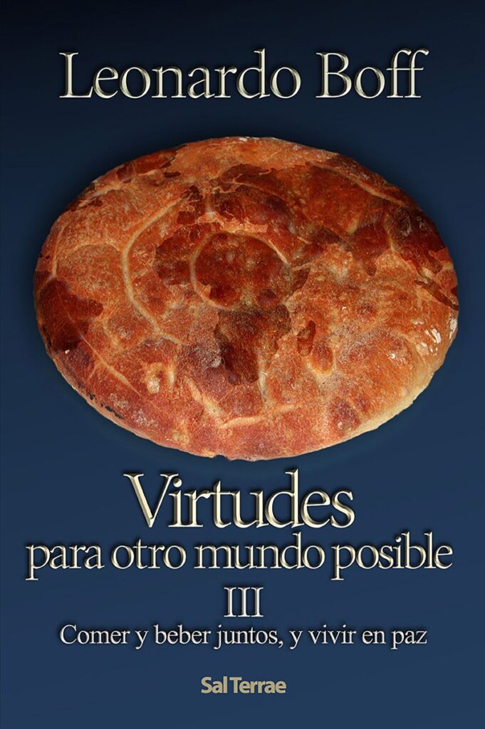 Virtudes para otro mundo posible  III.Comer y beber juntos y vivir en paz.