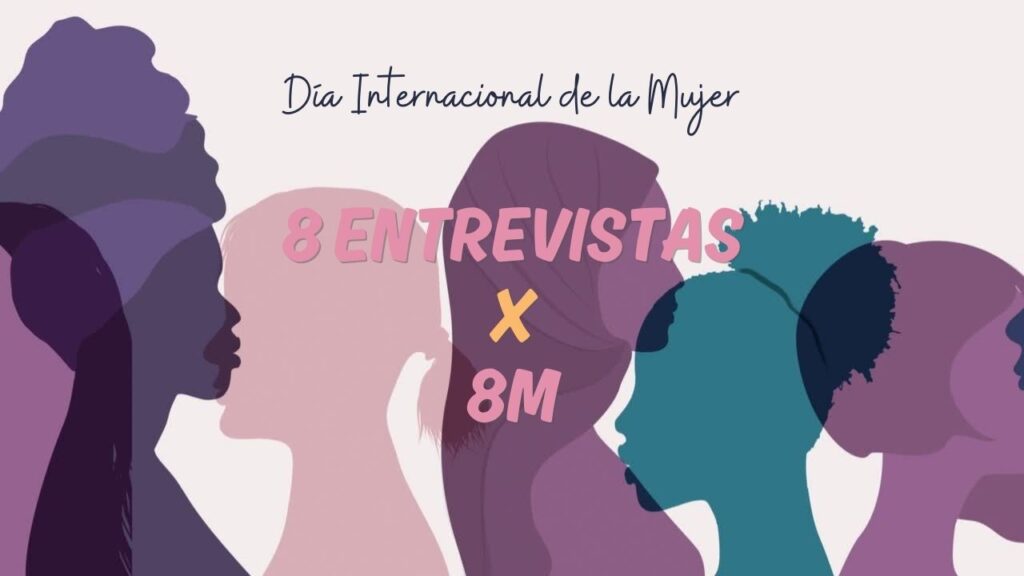 8 Entrevistas X 8M