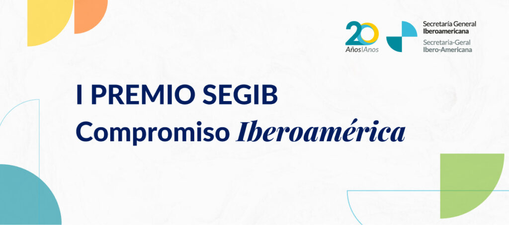 I PREMIO SEGIB COMPROMISO IBEROAMÉRICA