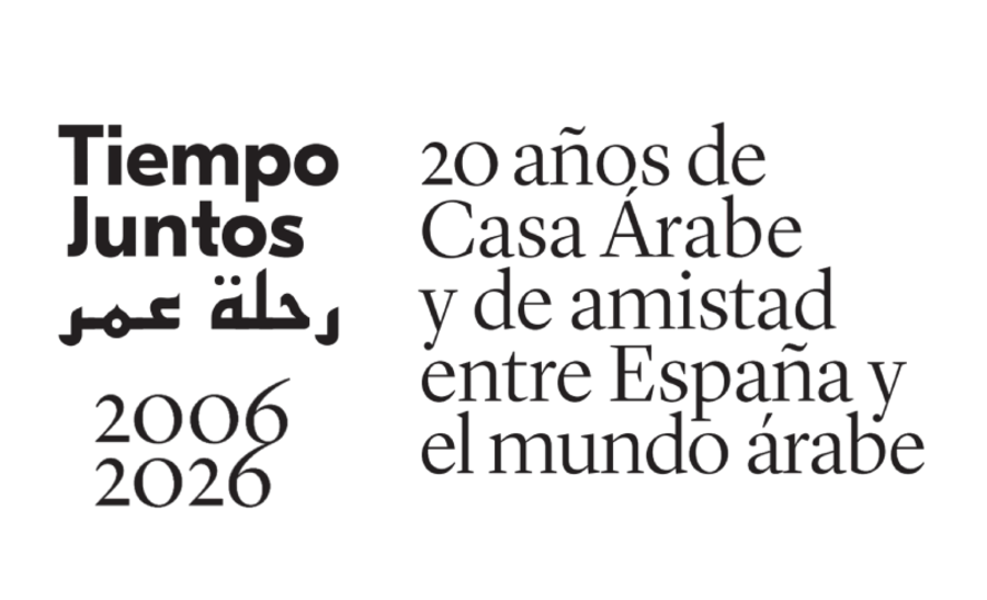 رحلة عمر - Tiempo juntos - 2006-2026: 20 años de Casa Árabe y de amistad entre España y el mundo árabe