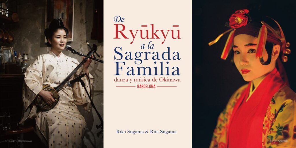 De Ryūkyū a la Sagrada Familia: danza y música de Okinawa